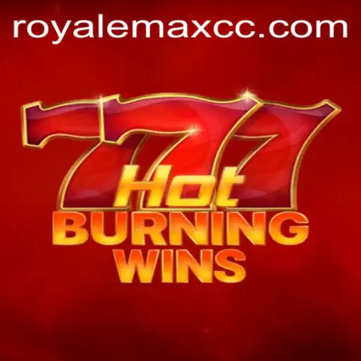 HotBurningWins: A Dynamic Gaming Experience Enhanced by ROYALEMAX