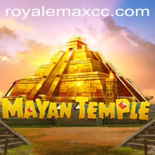 Exploring the Thrills of MayanTemple: A Journey into the Realm of ROYALEMAX
