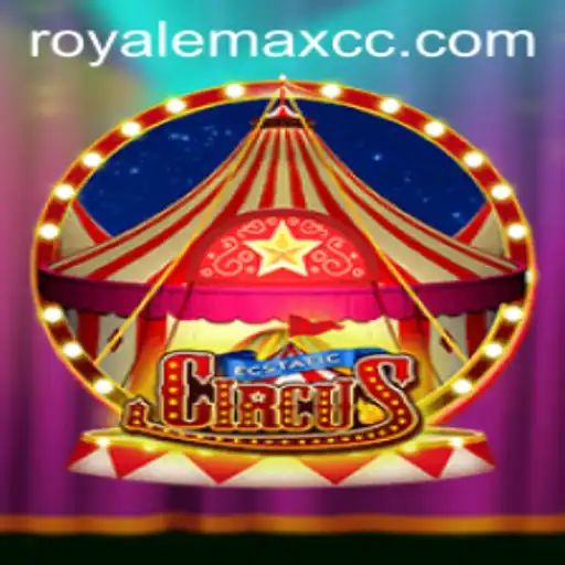 EcstaticCircus: Unveiling the Adventure of ROYALEMAX