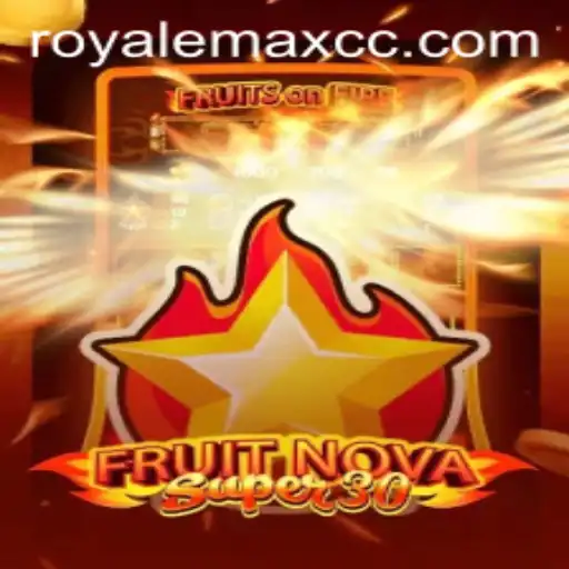 Discovering FruitrNovaSupe30: A Gaming Revolution with ROYALEMAX
