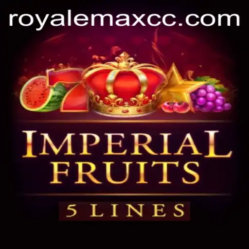 Experience the Excitement of ImperialFruits5 and ROYALEMAX