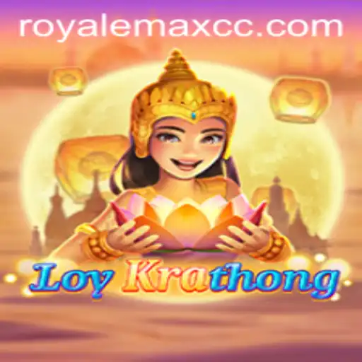 LoyKrathong: Dive into the Exciting World of ROYALEMAX